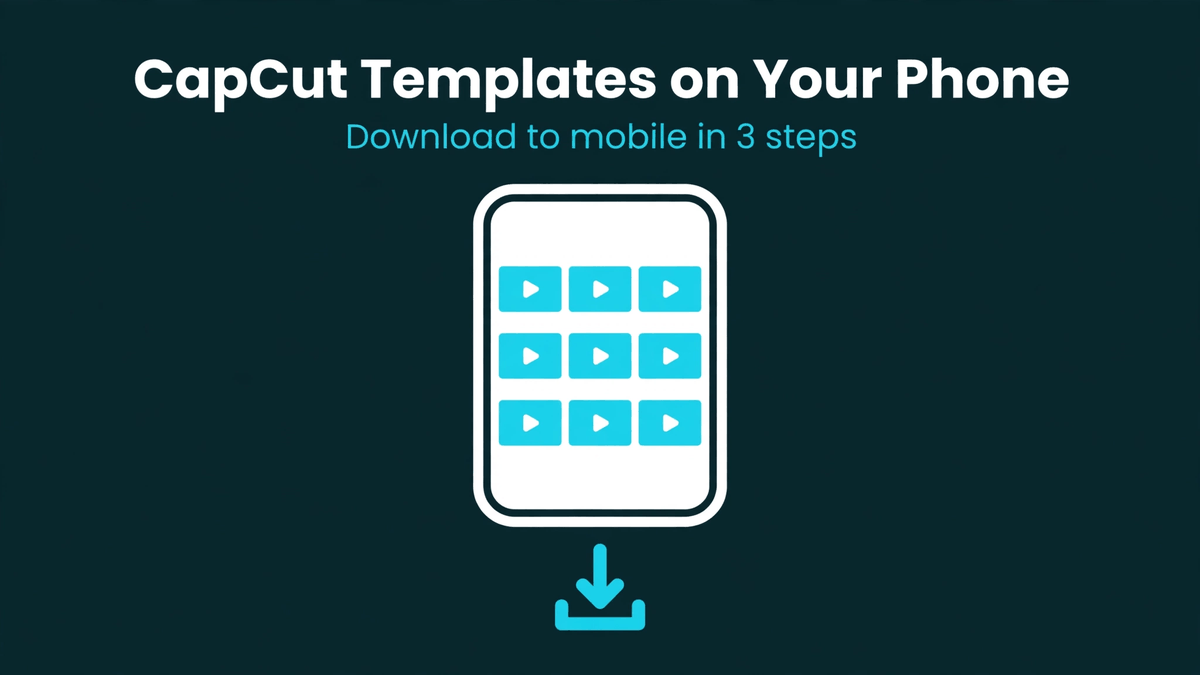 How to Download CapCut Templates to Your Phone
